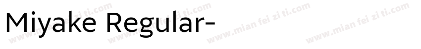 Miyake Regular字体转换